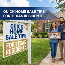 Quick Home Sale Tips for Texas Residents
